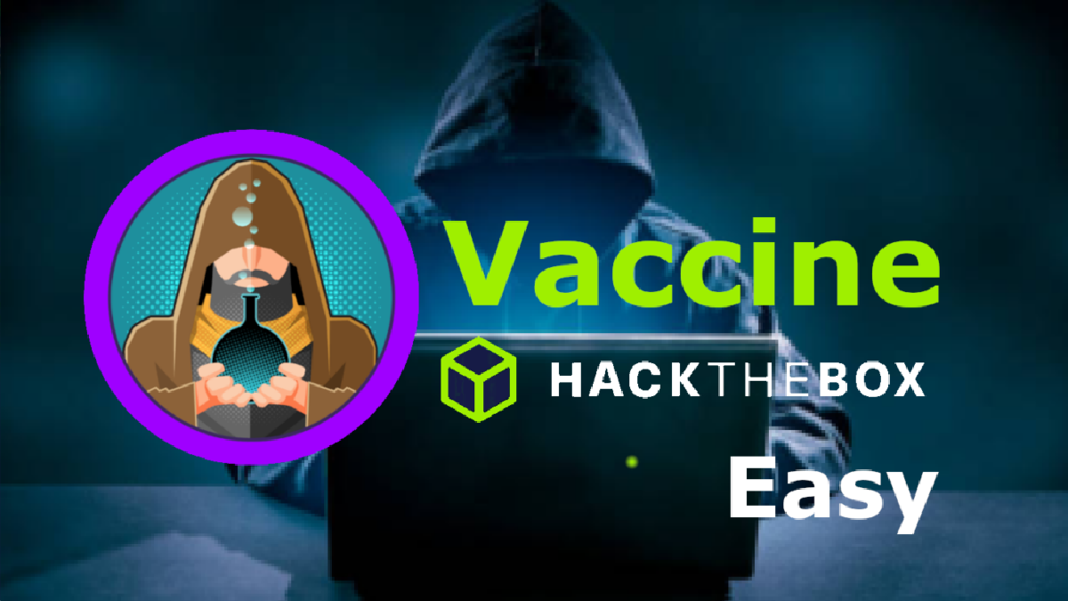 【Hack The Box】Vaccine – Walkthrough –